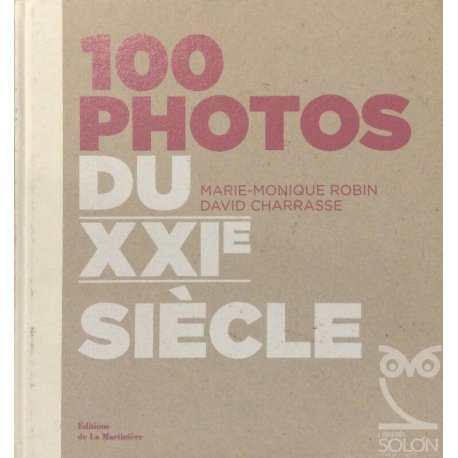 100 Photos du XXIe Siècle -...
