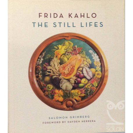Frida Kahlo: The Still...