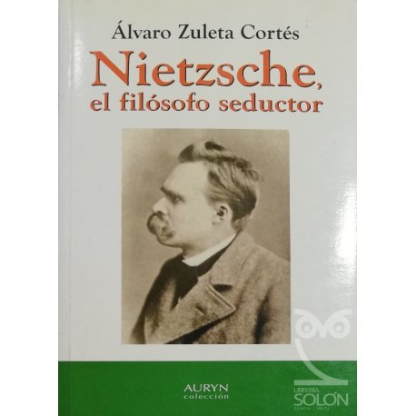Nietzsche, el filósofo...