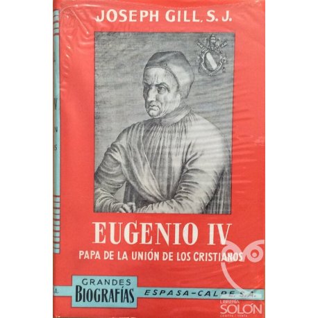 Eugenio IV. Papa de la...