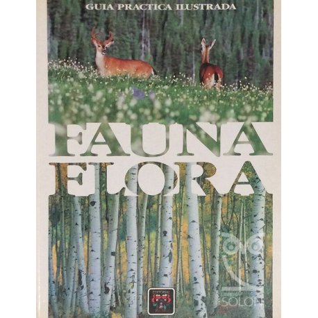 Fauna Flora. Guía Practica...