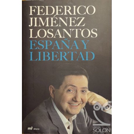 España y Libertad. Mis...