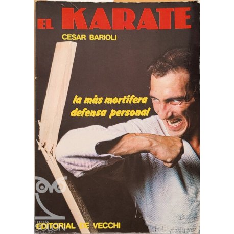 El karate. La más mortífera...