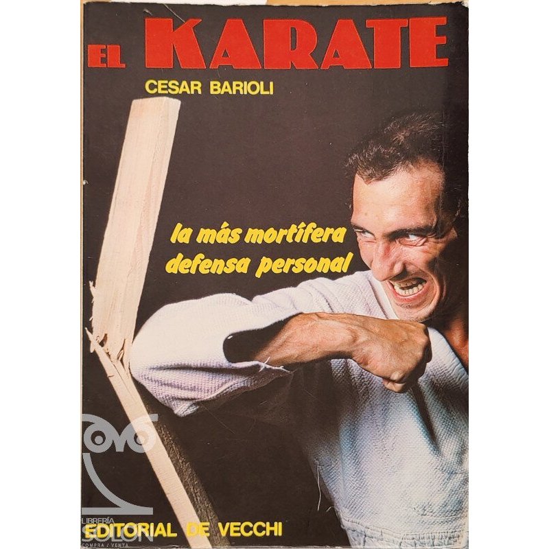 El karate. La más mortífera defensa personal-R -30734