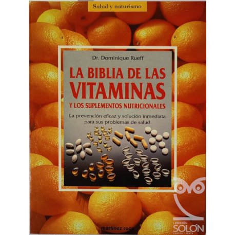 La biblia de las vitaminas...