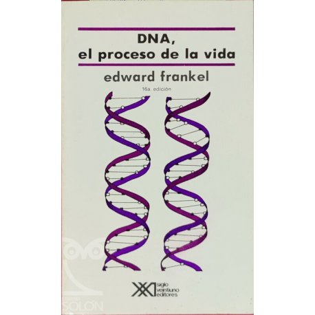 DNA, el proceso de la vida...