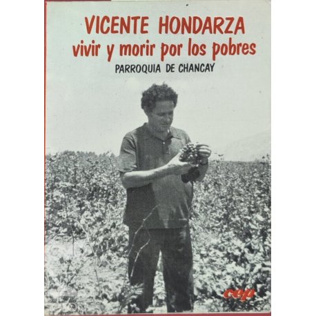 Vicente Hondarza, vivir y...