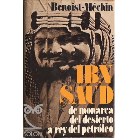 Ibn Saud de monarca del...