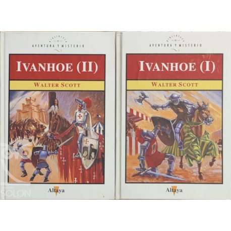 Ivanhoe - Vols. I-II...