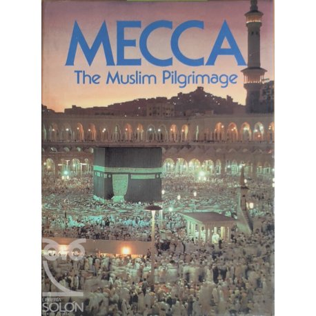Mecca. The Muslim...