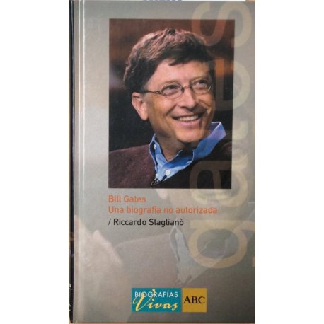 Bill Gates. Una biografía...