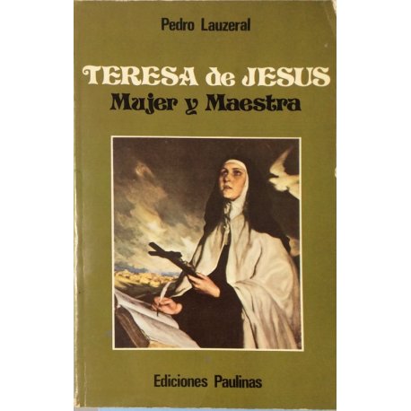 Teresa de Jesús. Mujer y...