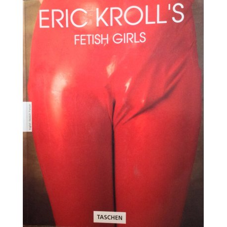 Fetish Girls Eric Kroll's -...